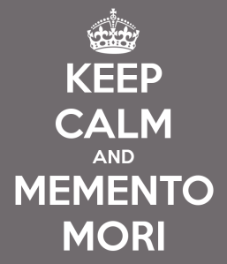 keep-calm-and-memento-mori